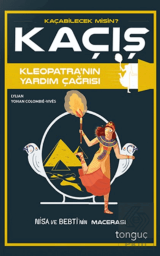 Kaçış - Kleopatra'nın Yardım Çağrısı