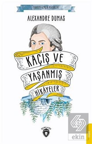 Kaçış ve Yaşanmış Hikayeler