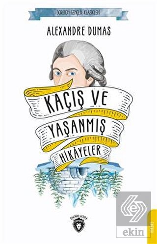 Kaçış ve Yaşanmış Hikayeler