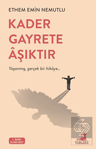 Kader Gayrete Aşıktır