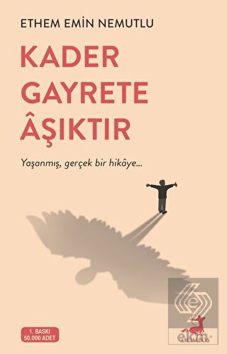 Kader Gayrete Aşıktır