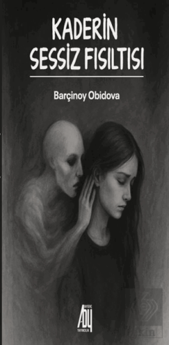 Kaderin Sessiz Fısıltısı