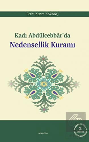 Kadı Abdülcebbar'da Nedensellik Kuramı