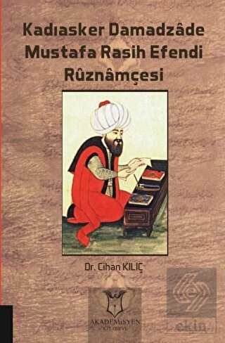 Kadıasker Damadzade Mustafa Rasih Efendi Ruznamçes