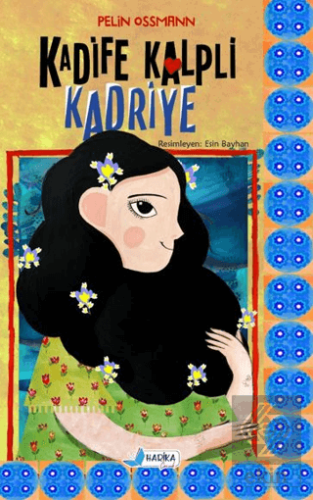 Kadife Kalpli Kadriye