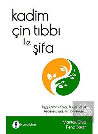 Kadim Çin Tıbbı ile Şifa