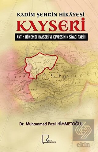 Kadim Şehrin Hikayesi Kayseri