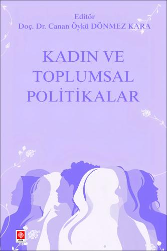 Kadın ve Toplumsal Politikalar Canan Öykü Dönmez Kara
