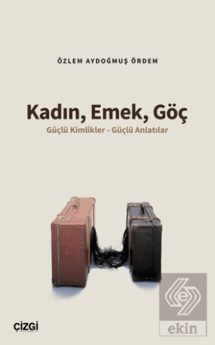 Kadın, Emek, Göç