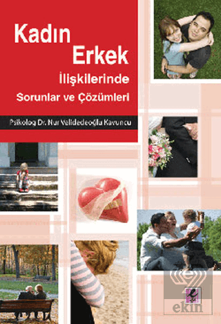 Kadın Erkek İlişkilerinde Sorunlar ve Çözümleri