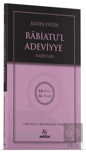 Kadın Evliya Rabiatul Adeviyye Hazretleri