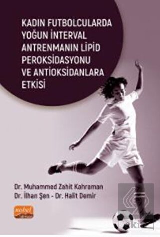 Kadın Futbolcularda Yoğun İnterval Antrenmanın Lip