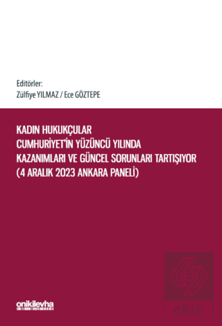 Kadın Hukukçular Cumhuriyetin Yüzüncü Yılında Kazanımları ve Güncel Sorunları Tartışıyor