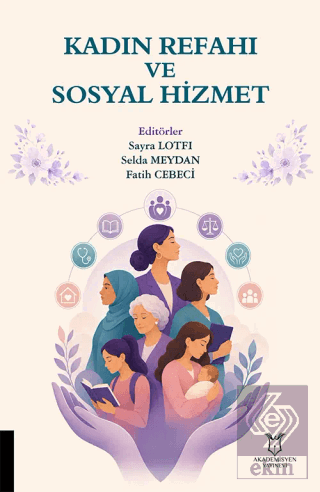 Kadın Refahı ve Sosyal Hizmet Sayra Lotfi Akademisyen Kitabevi Satın A