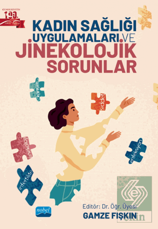 Kadın Sağlığı Uygulamaları ve Jinekolojik Sorunlar