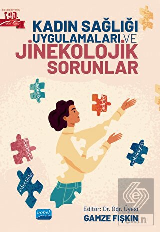 Kadın Sağlığı Uygulamaları ve Jinekolojik Sorunlar