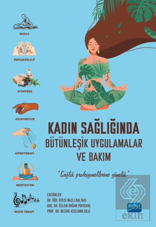 Kadın Sağlığında Bütünleşik Uygulamalar ve Bakım