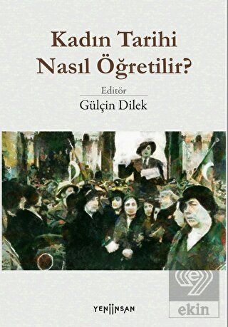 Kadın Tarihi Nasıl Öğretilir?