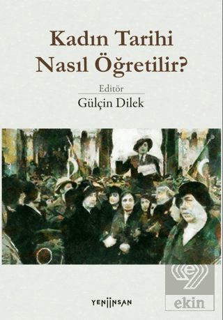 Kadın Tarihi Nasıl Öğretilir?