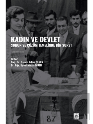 Kadın ve Devlet - Sorun ve Çözüm Temelinde Bir Sur