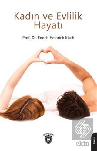 Kadın ve Evlilik Hayatı