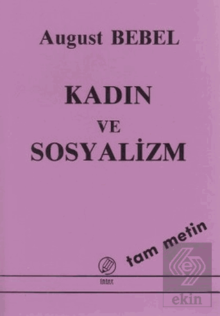 Kadın ve Sosyalizm (Tam Metin)