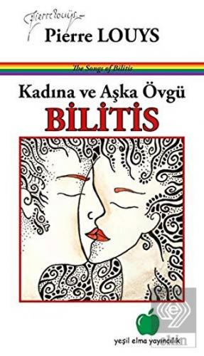 Kadına ve Aşka Övgü - Bilitis