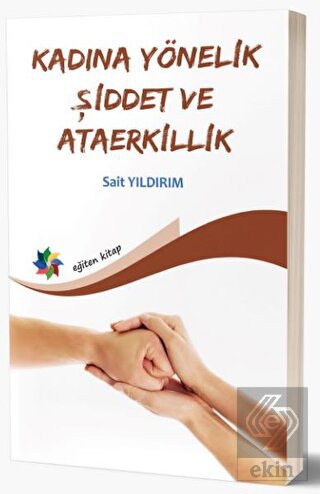 Kadına Yönelik Şiddet Ve Ataerkillik