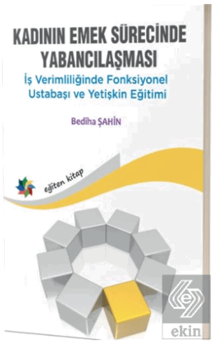 Kadının Emek Sürecinde Yabancılaşması