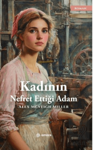 Kadının Nefret Ettiği Adam
