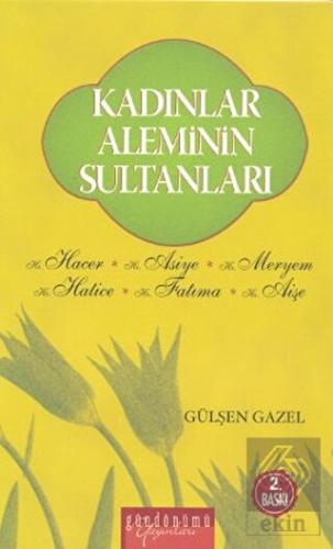 Kadınlar Aleminin Sultanları