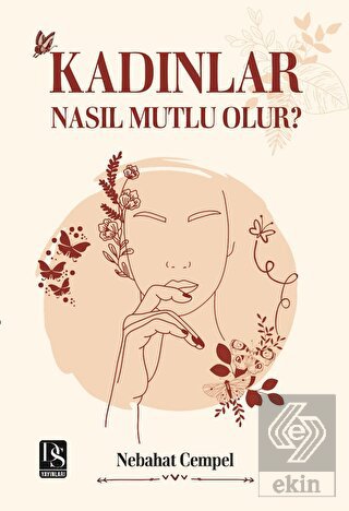 Kadınlar Nasıl Mutlu Olur?