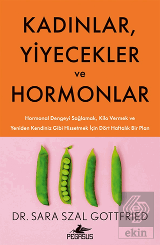 Kadınlar, Yiyecekler ve Hormonlar