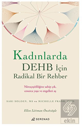 Kadınlarda DEHB İçin Radikal Bir Rehber