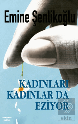 Kadınları Kadınlarda Eziyor