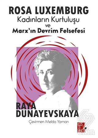 Kadınların Kurtuluşu ve Marx'ın Devrim Felsefesi