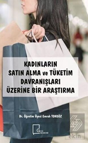Kadınların Satın Alma ve Tüketim Davranışları Üzer