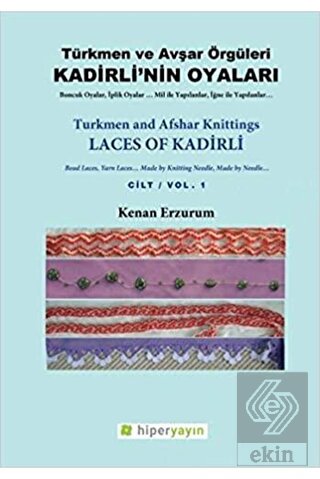 Kadirli\'nin Oyaları: Türkmen ve Avşar Örgüleri: Ci