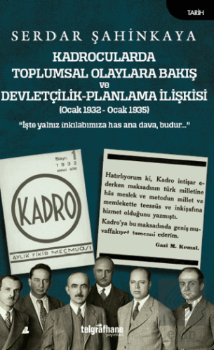 Kadrocularda Toplumsal Olaylara Bakış ve Devletçilik-Planlama İlişkisi
