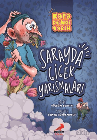 Kafa Dengi Tarih - Sarayda Çiçek Yarışmaları