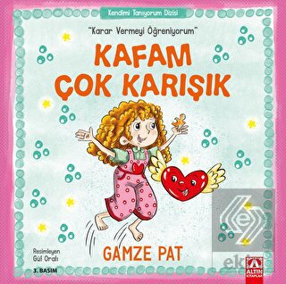Kafam Çok Karışık - Karar Vermeyi Öğreniyorum