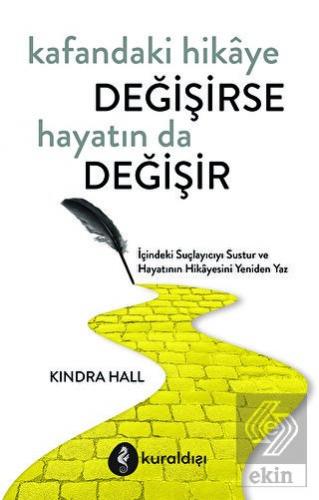 Kafandaki Hikâye Değişirse Hayatın Da Değişir