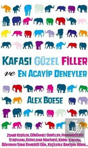 Kafası Güzel Filler ve En Acayip Deneyler