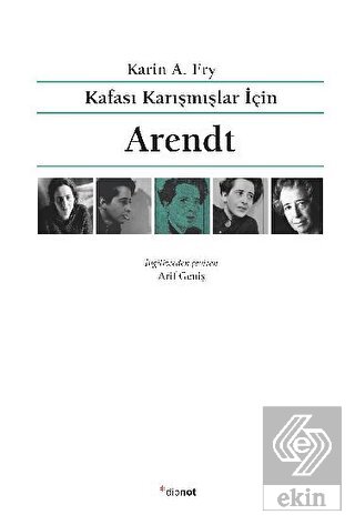 Kafası Karışmışlar İçin Arendt