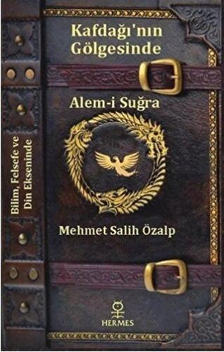 Kafdağı\'nın Gölgesinde Alem-i Suğra
