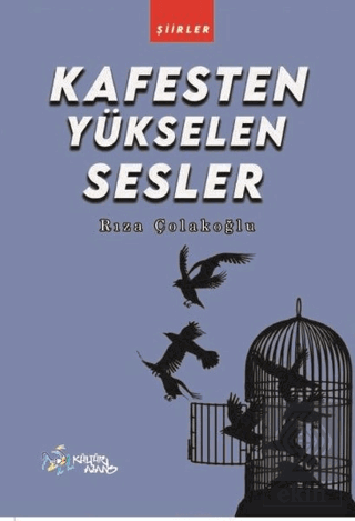 Kafesten Yükselen Sesler