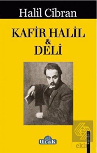 Kafir Halil ile Deli