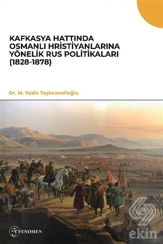 Kafkasya Hattında Osmanlı Hristiyanlarına Yönelik