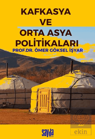 Kafkasya ve Orta Asya Politikaları