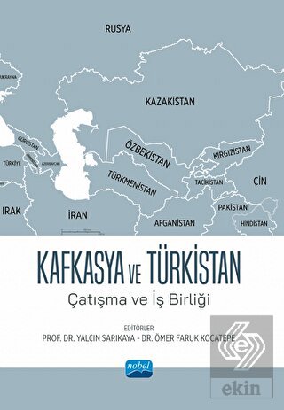 Kafkasya ve Türkistan - Çatışma Ve İş Birliği